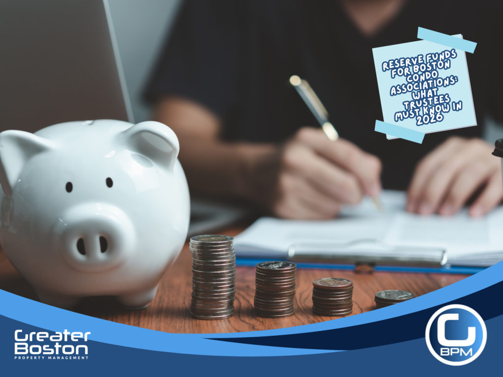 Boston condo association trustee calculating reserve fund contributions beside piggy bank and stacked coins representing condo reserve savings and capital replacement budgeting in 2026