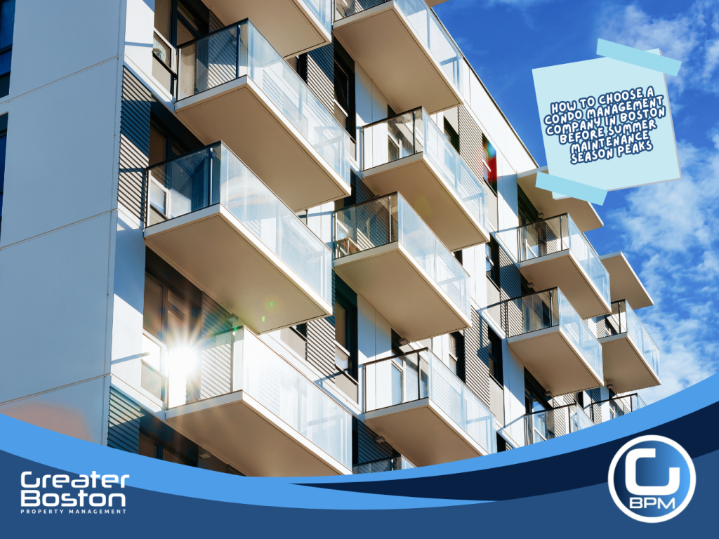 Modern Boston condo building with glass balconies in summer sunshine representing the ideal season for trustees to evaluate and hire condo management companies in Boston before fall complexity peaks in 2026