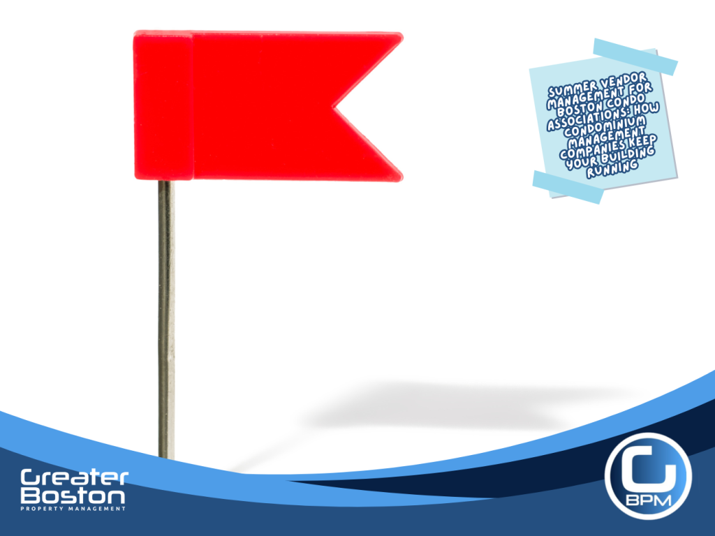 Red flag marker pin representing the six summer vendor red flags Boston condo association trustees and condominium management companies must identify and address immediately to protect the association in 2026